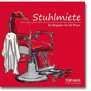 Mit dem Buch "Stuhlmiete: Praxisratgeber" in die Friseur-Selbstständigkeit mit Tipps und Tricks für Stuhlvermieter und Stuhlmieter